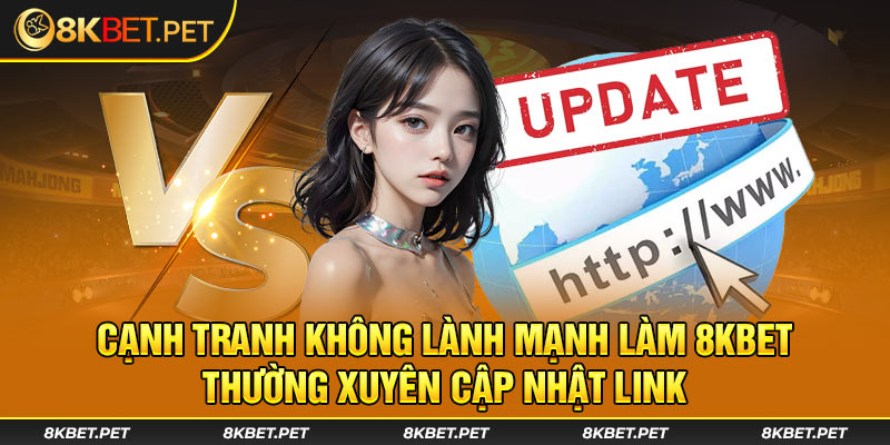 Cạnh tranh không lành mạnh làm sân chơi thường xuyên cập nhật link