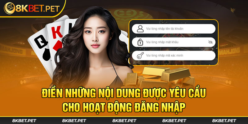 Điền những nội dung được yêu cầu cho hoạt động đăng nhập