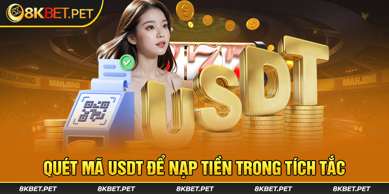 Quét mã USDT để giao dịch nhanh chóng chỉ trong tích tắc