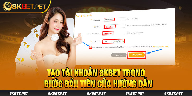 Tạo tài khoản 8Kbet trong bước đầu tiên của hướng dẫn