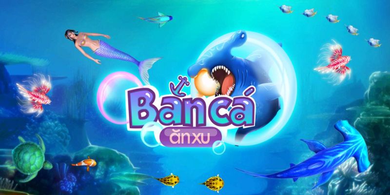 Những điểm nổi bật của game săn cá nhận xu