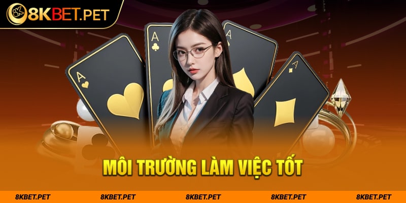 Môi trường làm việc tốt